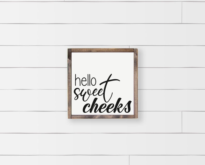 https://relaxedhostess.com/wp-content/uploads/2021/03/hello-sweet-cheeks-sign-nesteddecor.jpg