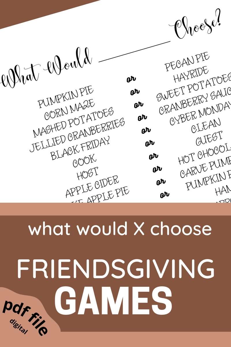 Friendsgiving games: what would X choose