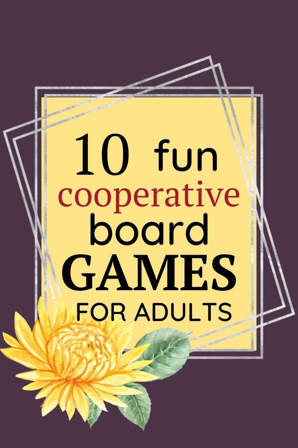 10 Fun Cooperative Board Games for Adults to Play with Friends