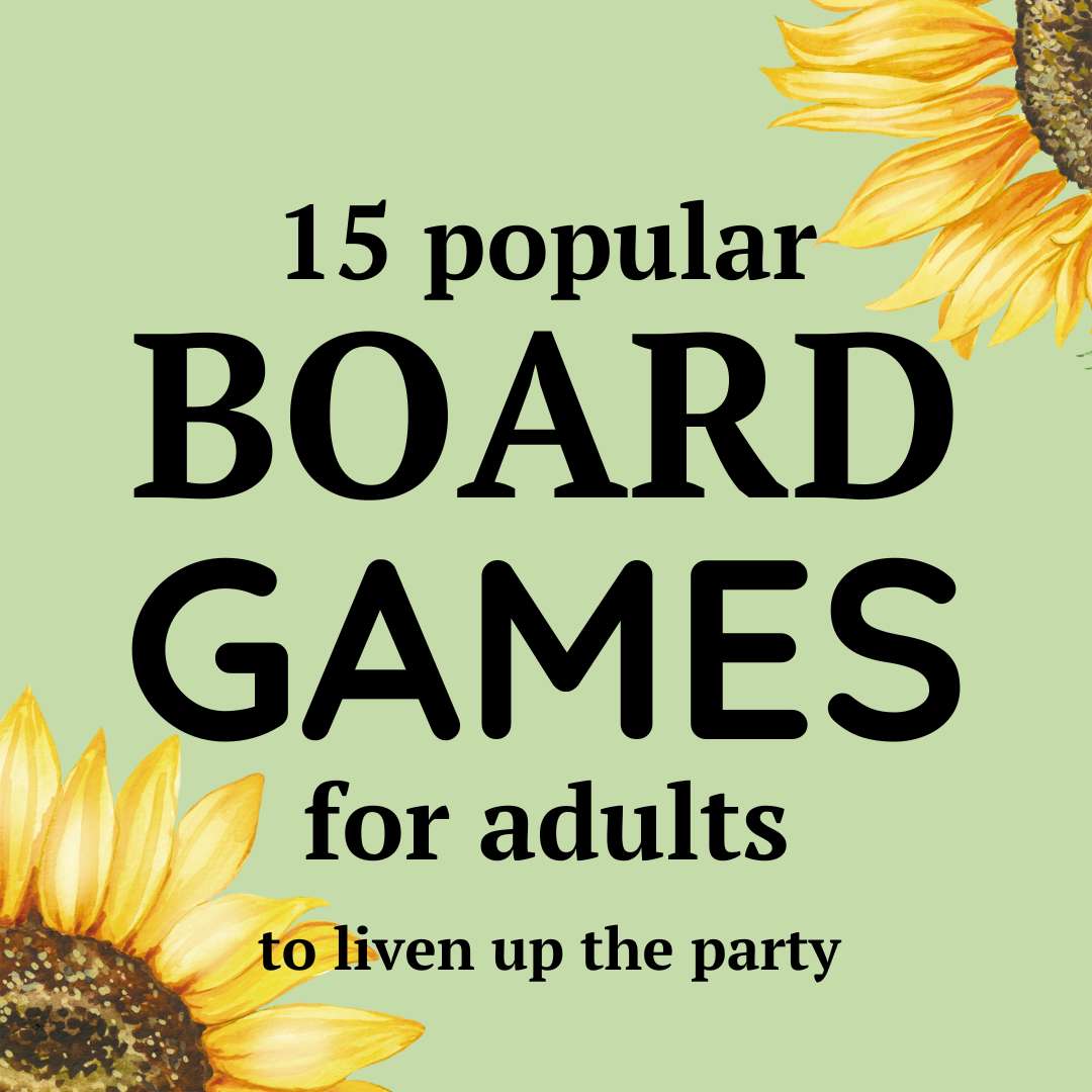 board-party-games-for-adults 15 popular board party games for adults.