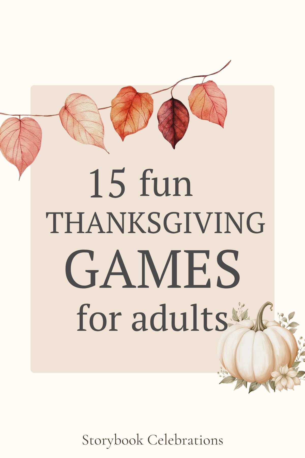 Thanksgiving games for adults from Storybook Celebrations.