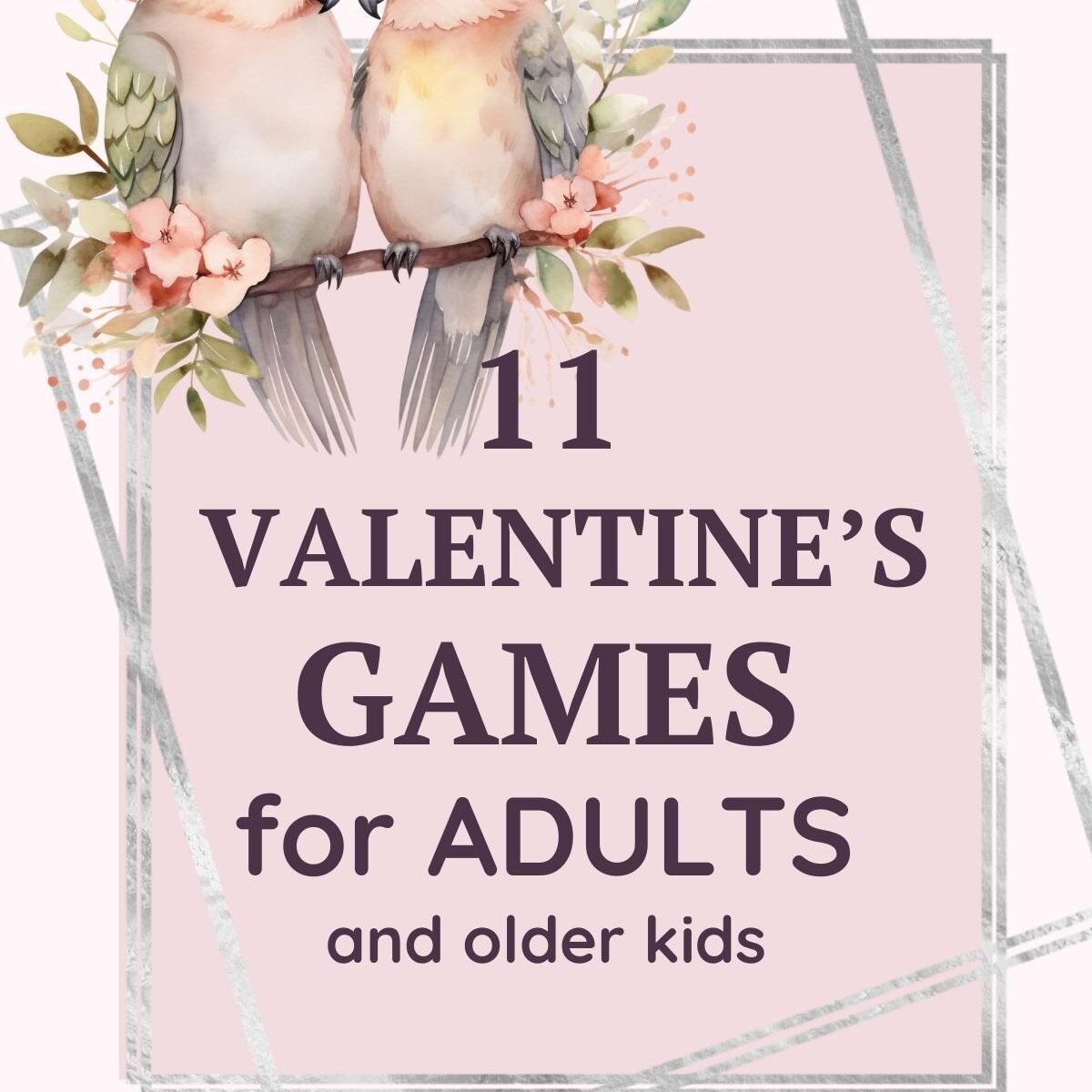 Valentine’s Games for Adults (Lovebirds)