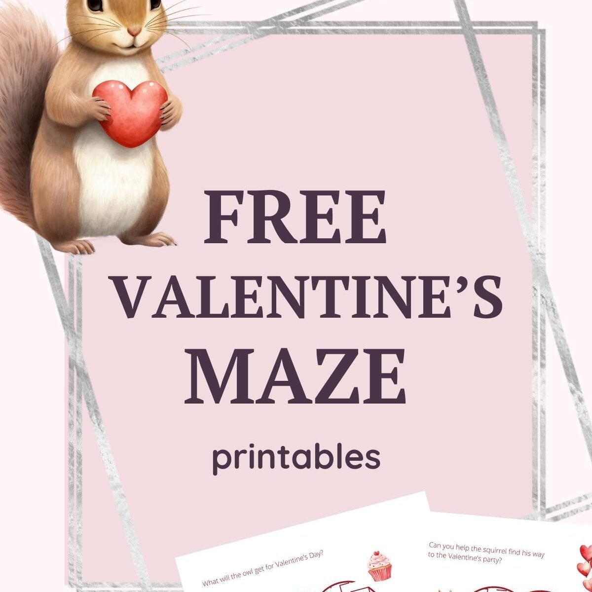Free Printable Valentine’s Maze – Woodland