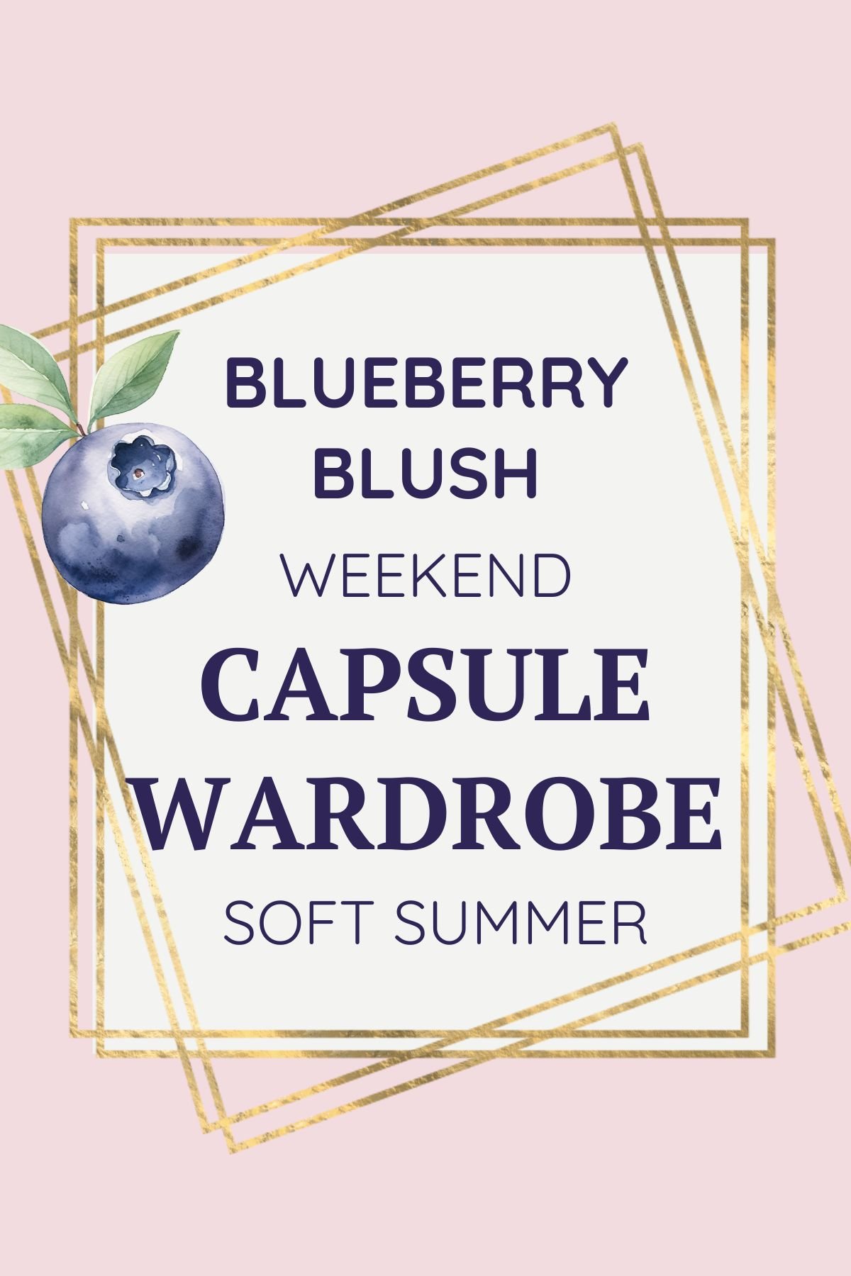Blueberry Blush: a weekend capsule wardrobe for soft summer