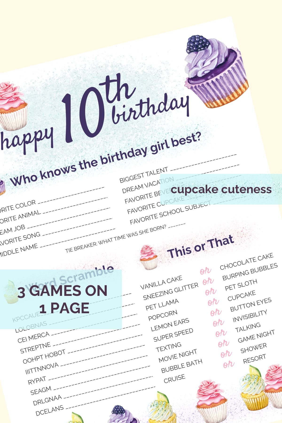 Cupcake 10th birthday games. Three games on one page: who knows the birthday girl best, word scramble, this or that
