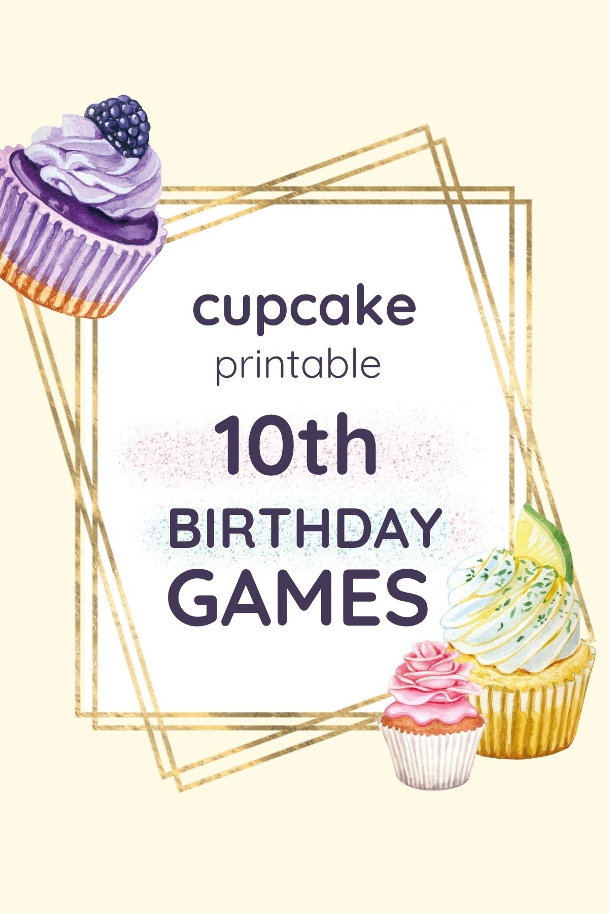 Cupcake 10th birthday games for girls. Three fun games on one page.