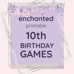 Enchanted 10th Birthday Games