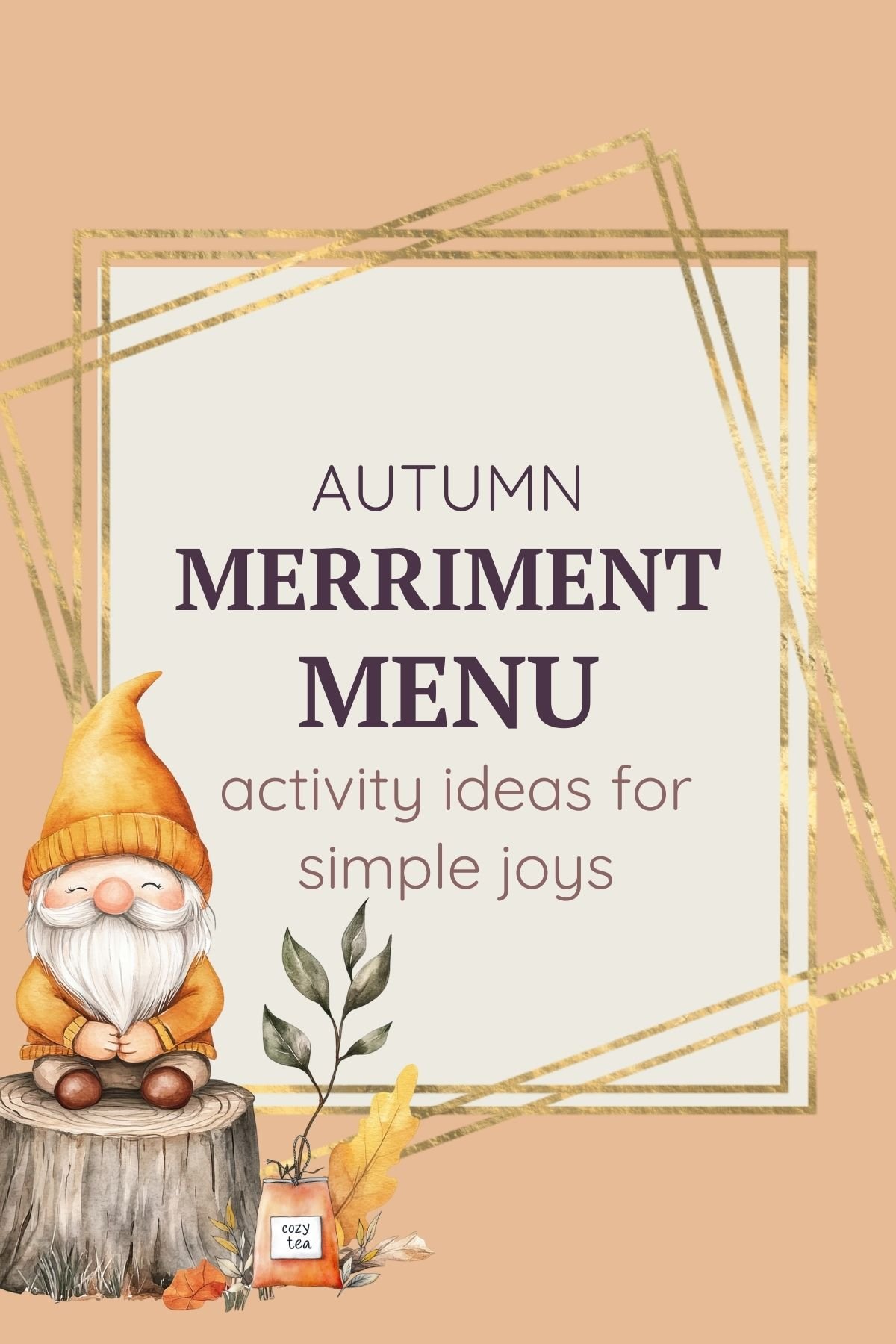 Autumn Merriment Menu: activity ideas for simple joys