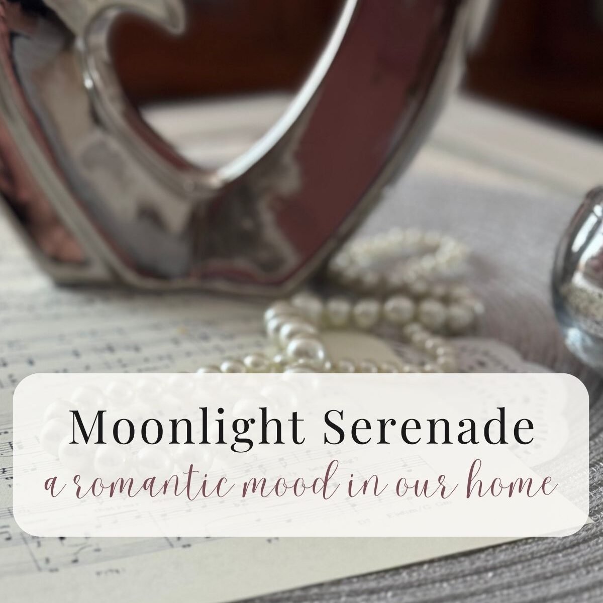 Moonlight Serenade – Romantic Home Decor