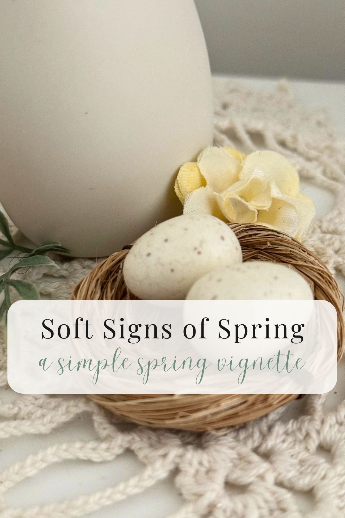 spring decor for entryway table Soft Signs of Spring. A simple spring vignette. Small decorative nest with speckled eggs on a crocheted runner for a subtle spring touch